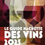 Guides des Vins Hachette 2025